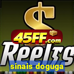 sinais doguga